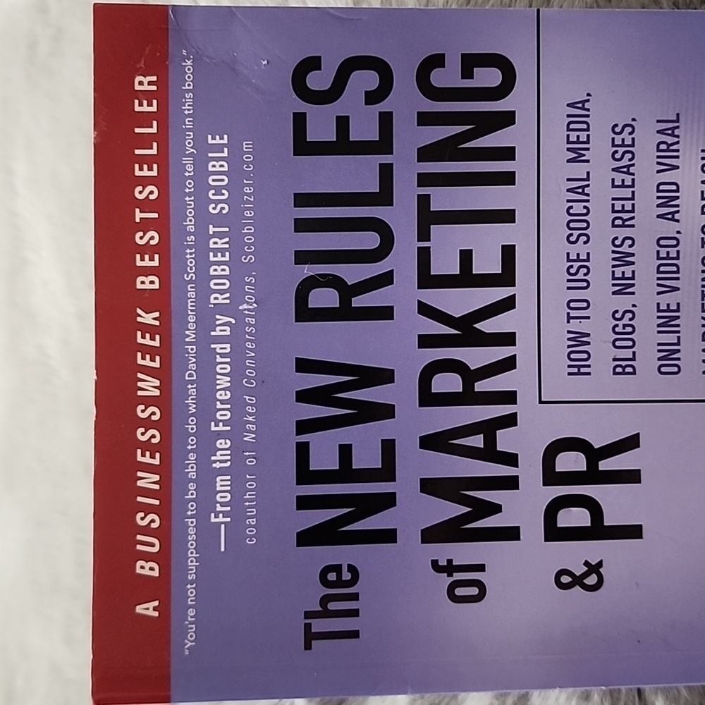 The New Rules of‎ Marketing and PR by David Meerman Scott - Picture 2 of 9